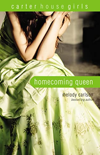 Homecoming Queen (Carter House Girls, Bk. 3)