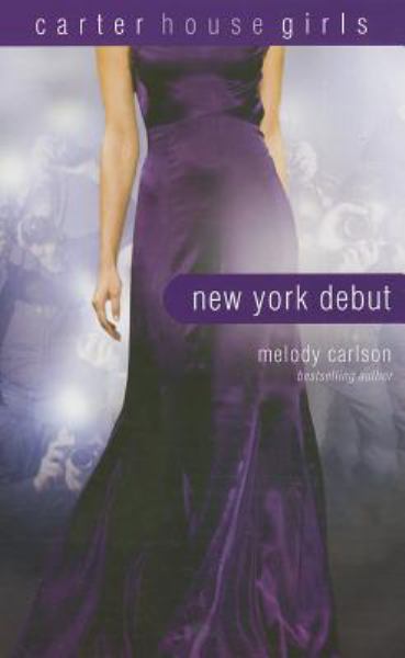 New York Debut (Carter House Girls, Bk. 6)