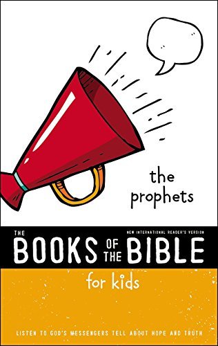 The Books of the Bible for Kids (NIrV, The Prophets Part 2)
