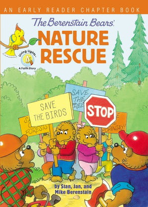 The Berenstain Bears' Nature Rescue (Berenstain Bears/Living Lights: A Faith Story, An Early Reader Chapter Book)