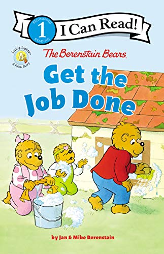 The Berenstain Bears: Get the Job Done (Living Lights, I Can Read! Level 1)
