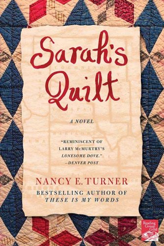 Sarah's Quilt: A Novel of Sarah Agnes Prine and the Arizona Territories, 1906