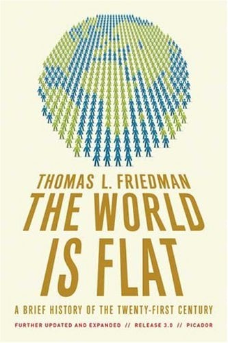 The World Is Flat 3.0: A Brief History of the Twenty-First Century (Updated and Expanded)