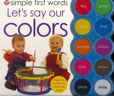 Let's Say Our Colors (Simple First Words)