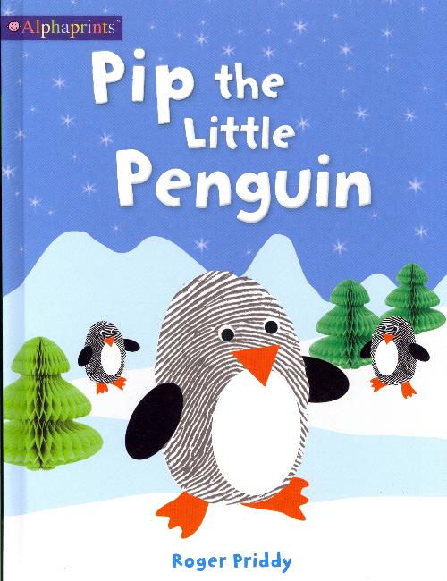 Pip the Little Penguin (Alphaprints)