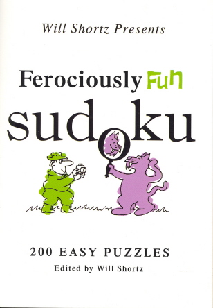 Will Shortz Presents Ferociously Fun Sudoku: 200 Easy Puzzles (Will Shortz Presents...)