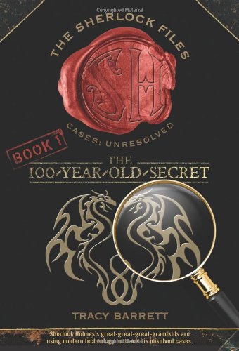 The 100-Year-Old Secret (The Sherlock Files, Bk. 1)