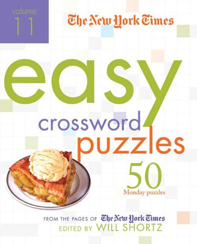 The New York Times Easy Crossword Puzzles (Volume 11)
