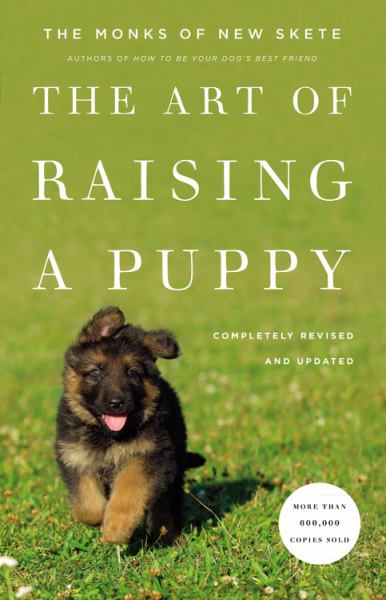 The Art of Raising a Puppy (Completely Revised and Updated)
