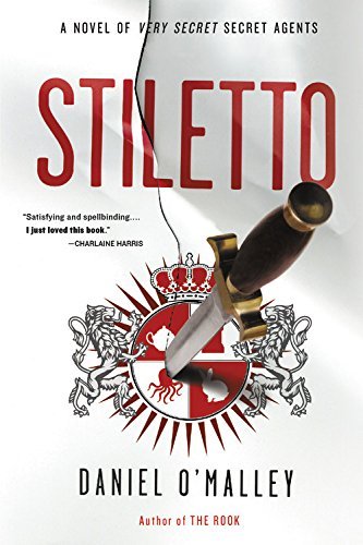 Stiletto (The Rook Files, Bk. 2)