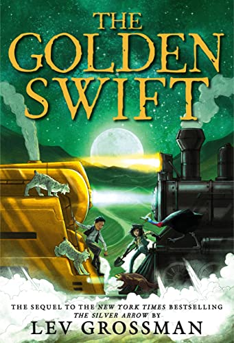The Golden Swift (The Silver Arrow, Bk. 2)