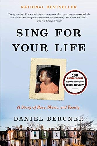 Sing for Your Life:  A Story of Race, Music, and Family