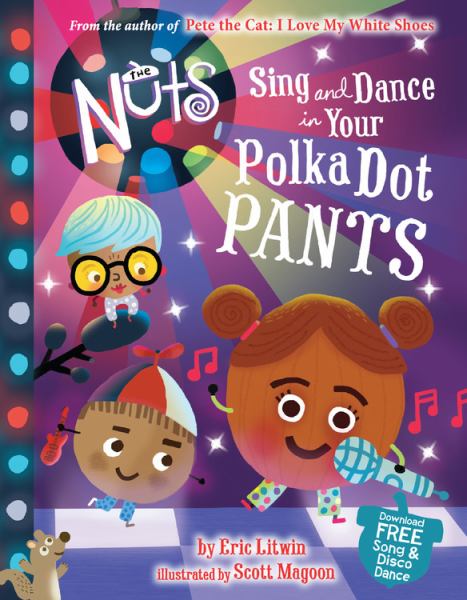 Sing and Dance in Your Polka-Dot Pants (The Nuts)