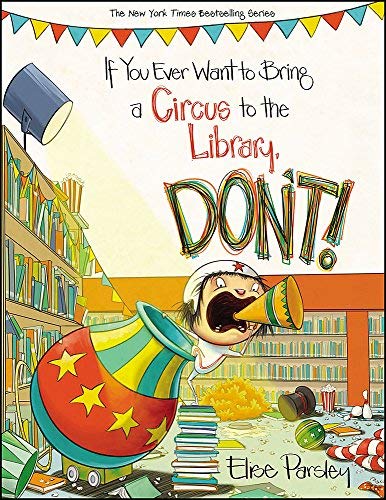 If You Ever Want to Bring a Circus to the Library, Don't! (Magnolia Says DON'T!)