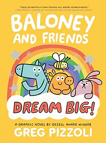 Dream Big! (Baloney and Friends, Bk. 3)