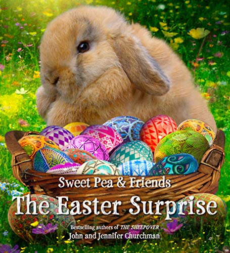The Easter Surprise (Sweet Pea & Friends, Bk. 5)