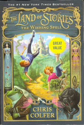 The Wishing Spell (The Land of Stories, Bk. 1)