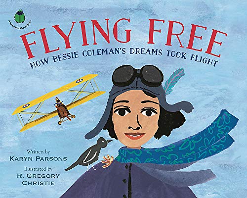 Flying Free: How Bessie Coleman's Dreams Took Flight (A Sweet Blackberry Book)
