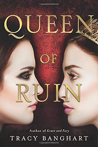 Queen of Ruin (Grace and Fury, Bk. 2)