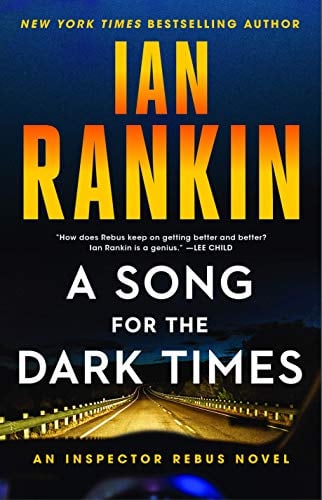 A Song for the Dark Times (Inspector Rebus, Bk. 23)