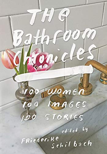 The Bathroom Chronicles - 100 Women. 100 Images. 100 Stories.