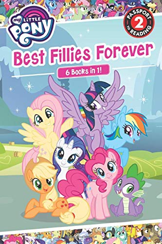 My Little Pony: Best Fillies Forever (Passport to Reading Level 2)