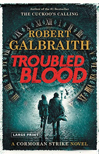 Troubled Blood (Cormoran Strike Novel Bk. 5, Large Print)