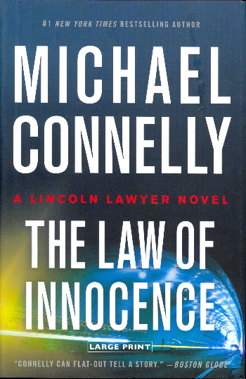 The Law of Innocence (A Lincoln Lawyer Novel, Bk. 6 - Large Print)