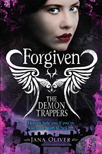 Forgiven (Demon Trappers, Bk. 3)