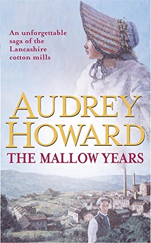 The Mallow Years (The Compelling Lancashire Saga, Bk. 1)
