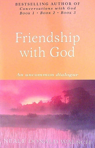 Friendship With God: An Uncommon Dialogue