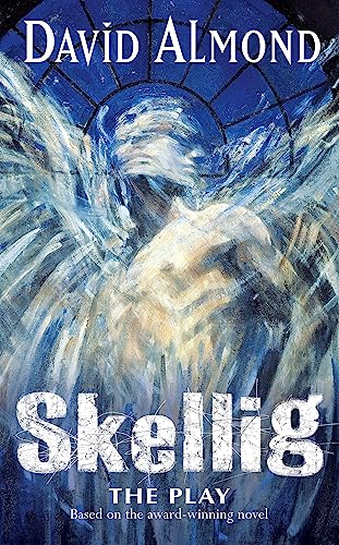 Skellig: The Play