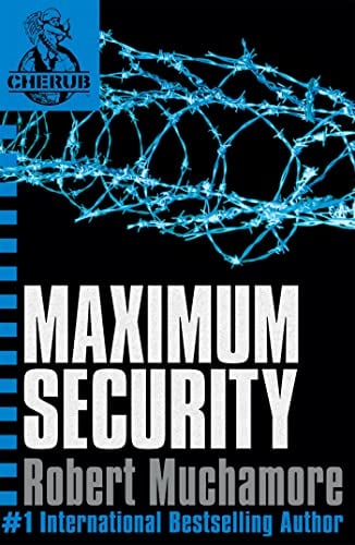 Maximum Security (Cherub, Bk. 3)