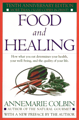 Food and Healing (10th Anniversary Edition)