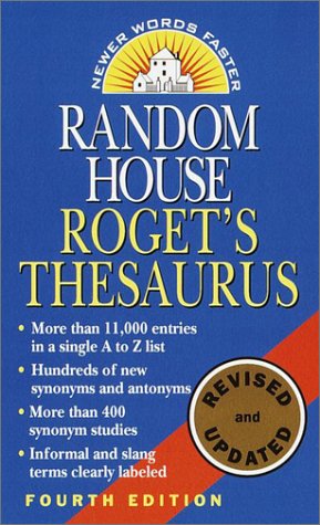 Random House Roget's Thesaurus (4th Edition, Revised and Updated)