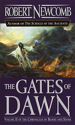 The Gates of Dawn (The Chronicles of Blood and Stone, Bk. 2)