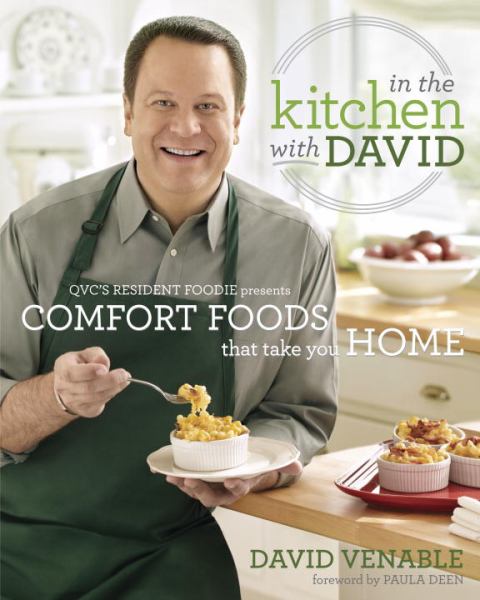 In the Kitchen with David: QVC's Resident Foodie Presents Comfort Foods That Take You Home
