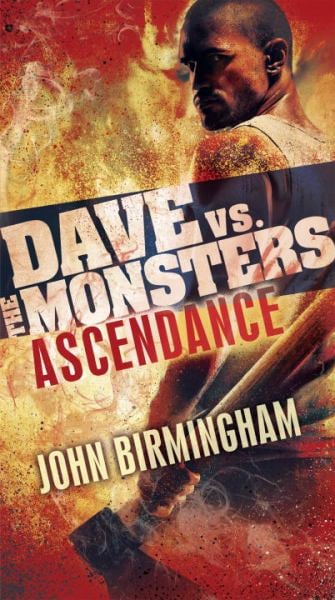 Ascendance: Dave vs. the Monsters (David Hooper Trilogy, Bk. 3)