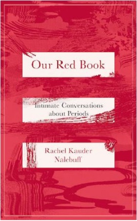 Our Red Book: Intimate Conversations About Periods