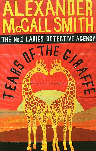 Tears of the Giraffe (The No. 1 Ladies' Detective Agency Series)