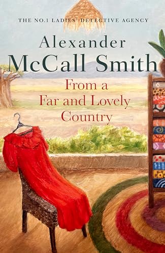 From a Far and Lovely Country (The No. 1 Ladies' Detective Agency, Bk. 24)