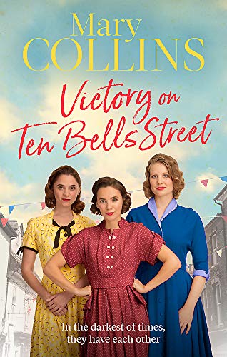 Victory on Ten Bells Street (The Spitafields Sagas, Bk. 3)