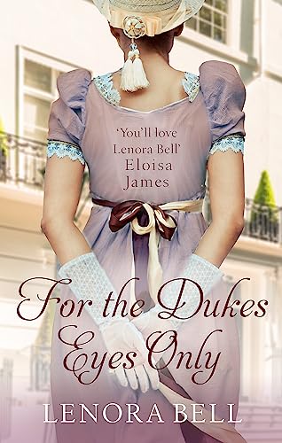 For the Duke's Eyes Only (School for Dukes, Bk. 2)