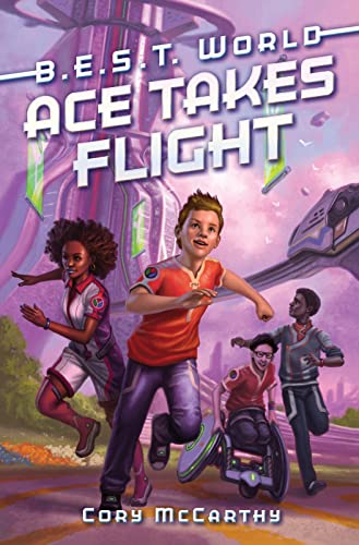 Ace Takes Flight (B.E.S.T. World, Bk. 1)