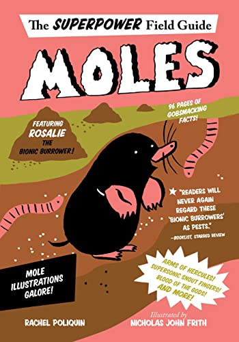 Moles (The Superpower Field Guide)