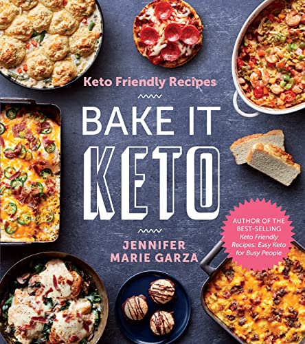 Bake It Keto (Keto Friendly Recipes)