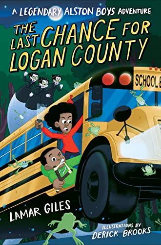 The Last Chance For Logan County (A Legendary Alston Boys Adventure)