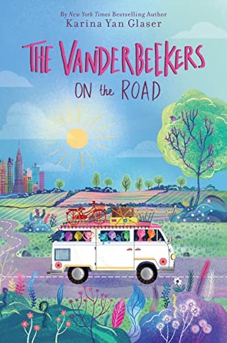 The Vanderbeekers on the Road (The Vanderbeekers, Bk. 6)