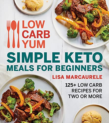 Simple Keto Meals for Beginners (Low Carb Yum)