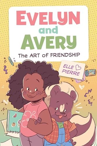 The Art of Friendship (Evelyn and Avery, Volume 1)